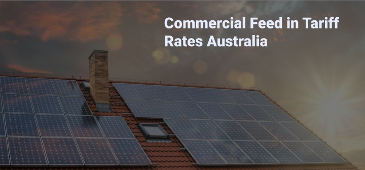 Commercial Feed in Tariff Rates Australia