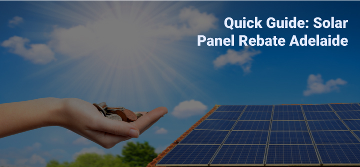 Solar Panels Adelaide Government Rebate